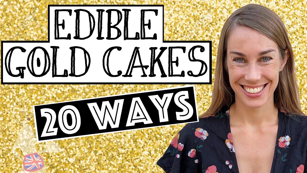 Edible Gold Cakes 20 Ways