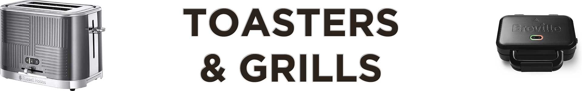 Toasters and Grills